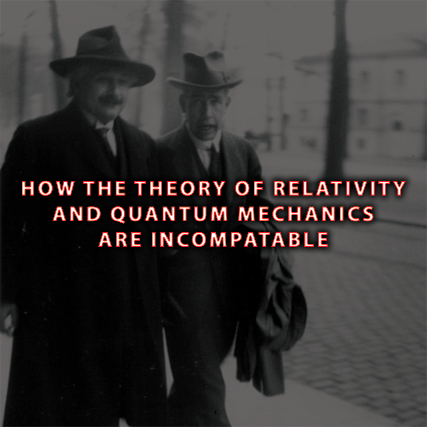 HowRelativityandQuantumMechanicsareIncompatiblethumbnail