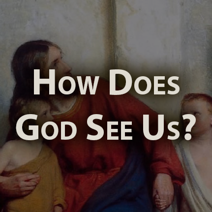 HowGodSeeUs_